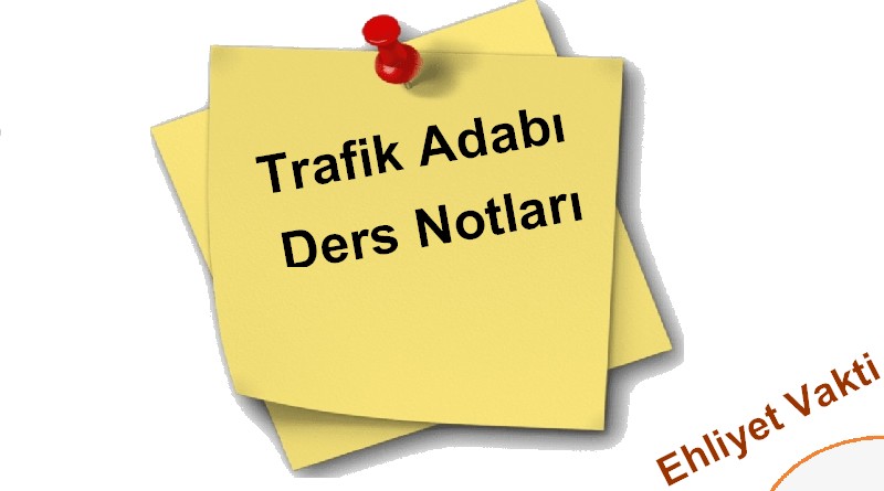 trafik adabı ders notları